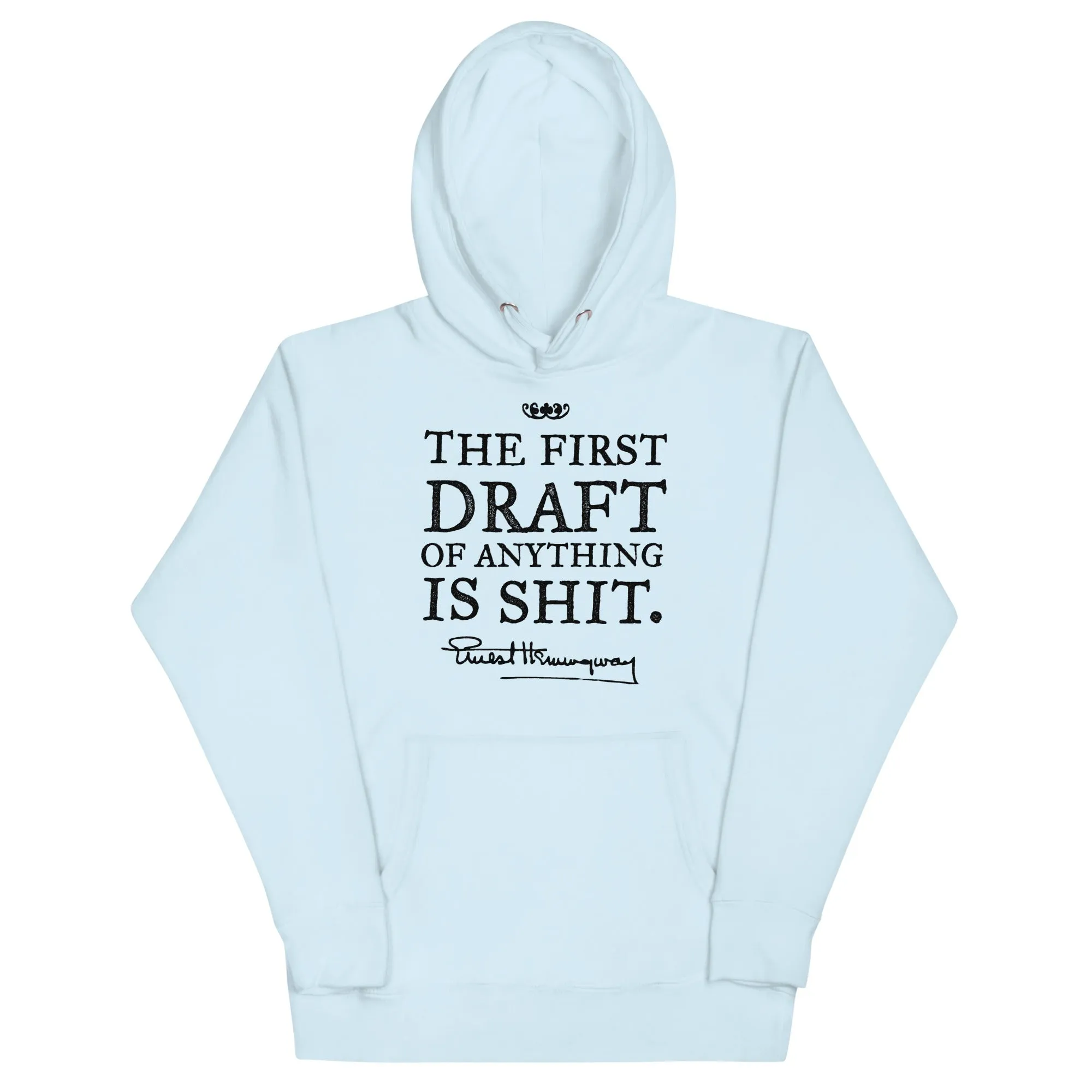 Ernest Hemingway First Draft Quote Pullover Hoodie