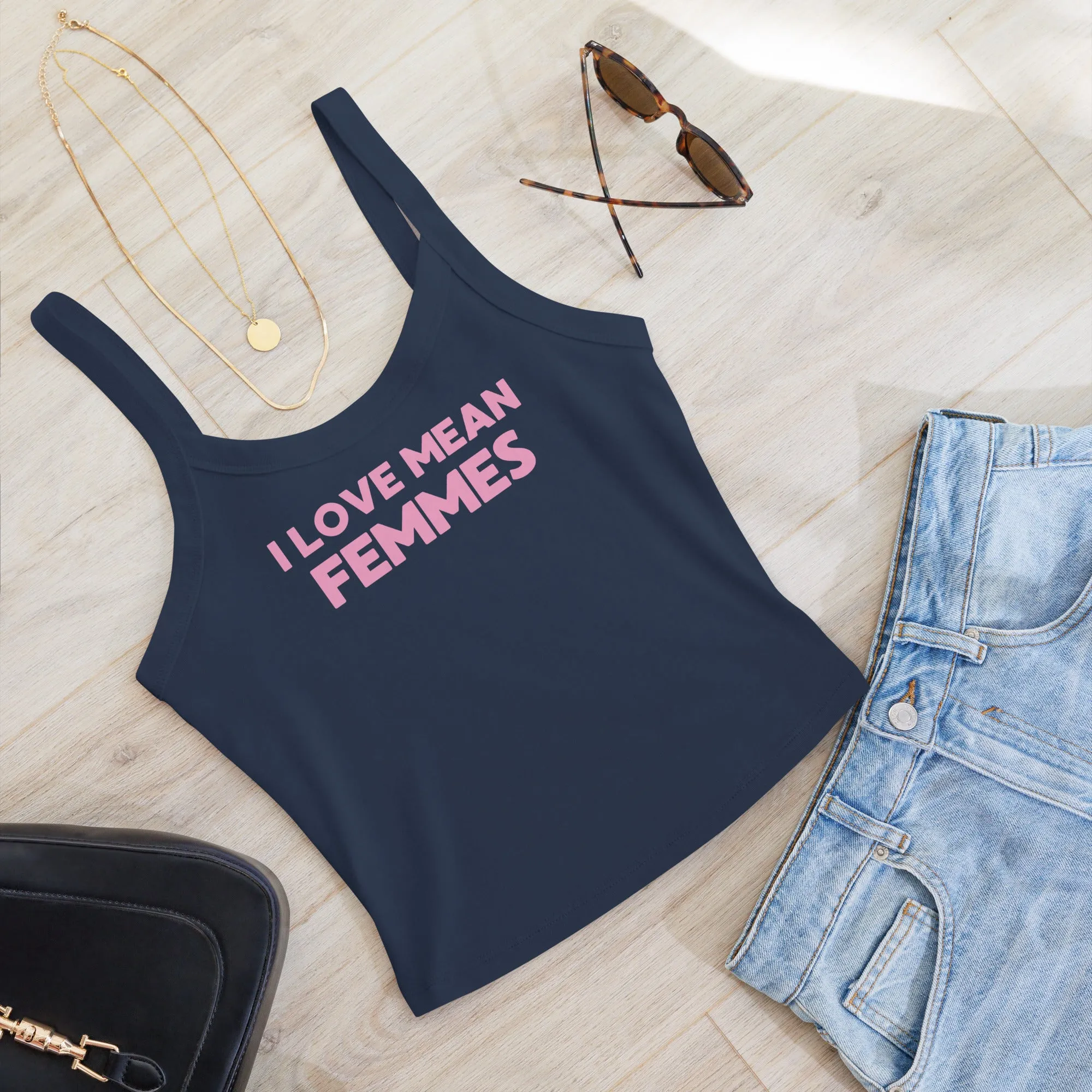 I Love Mean Femmes Scoop Neck Tank Top