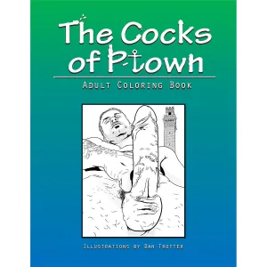 The Cocks of P-Town Coloring Book